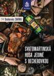Svatomartinská husa s Becherovkou!